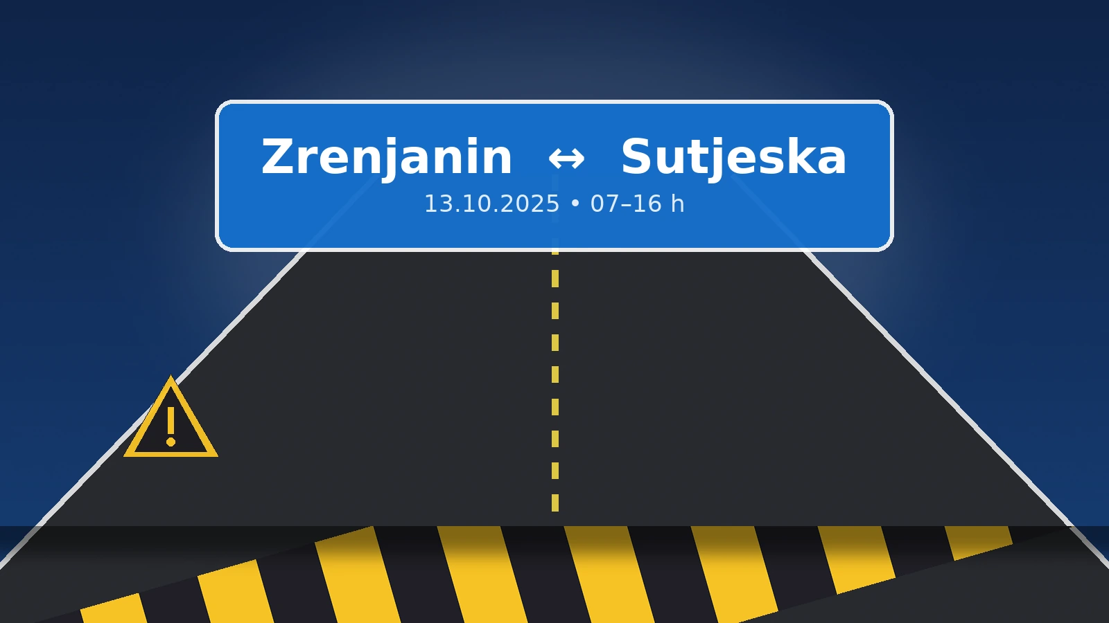 Privremena izmena saobraćaja Zrenjanin Sutjeska – radovi kod Lazareva, 13.10.2025, 07–16h