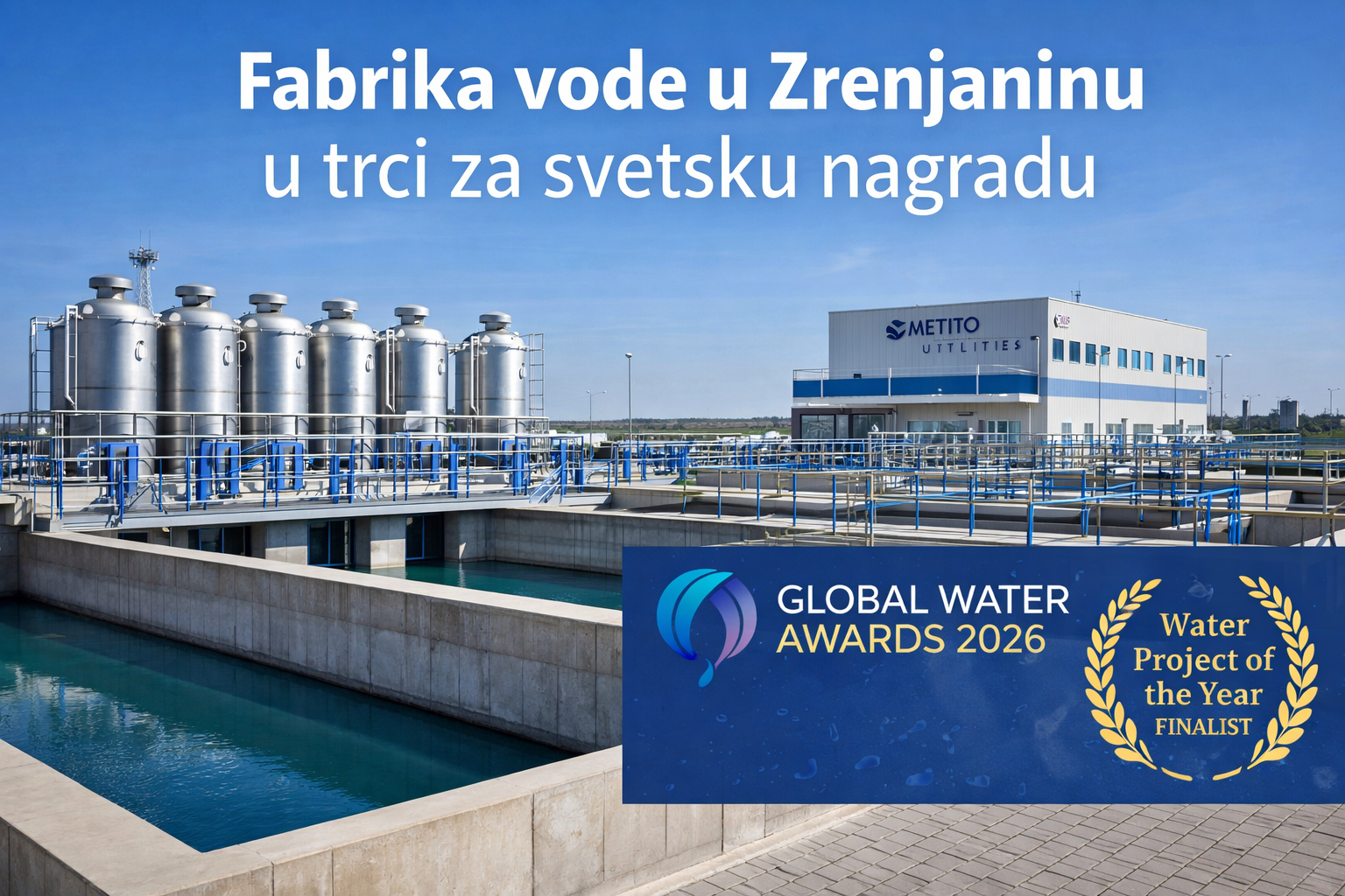 Fabrika vode u Zrenjaninu u trci za svetsku nagradu Global Water Awards 2026